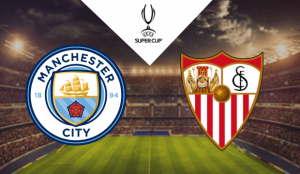 Manchester City – Sevilla Supercopa 2023 apuestas y pronósticos