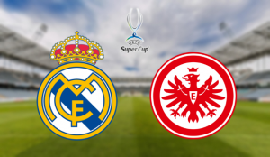 Real Madrid – Eintracht Frankfurt Supercopa de Europa 2022 apuestas y pronósticos