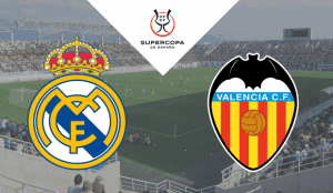 Real Madrid – Valencia Supercopa 2023 apuestas y pronósticos